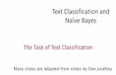 Text Classification and Naïve Bayesfaculty.cse.tamu.edu/huangrh/Spring18/l3_text... · 2018-01-25 · Summary: Naive Bayes is Not So Naive •Robust to Irrelevant Features Irrelevant