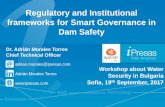Regulatory and Institutional frameworks for Smart ...pubdocs.worldbank.org/en/488401506008944936/Presentation-A-Morales-Session-5.pdf · Survey about main Weak Points in Dam Safety