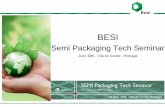 BESI BESI...Besi Has Gained Market Share In Its Addressable Markets • Gained share in fastest growing segments of the assembly equipment market: • Flip chip and multi module die