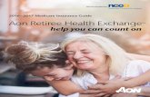 2016–2017 Medicare Insurance Guide Aon Retiree … We’re Here to Help 1Licensed insurance agents. Welcome to the Aon Retiree Health Exchange—a service that gives you access to