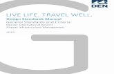 DEN LIVE LIFE. TRAVEL WELL. - Denver International Airportbusiness.flydenver.com/bizops/documents/denStandardsAndCriteriaDSM.pdf · DEN LIVE LIFE. TRAVEL WELL. Design Standards Manual