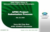 APEC Project Submission Process - egnret.ewg.apec.org 50... · Please present your project final outcome at EGNRET meeting, when project is completed. Page 11 EGNRET 50 Hawaii, U.S.A.,