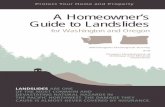 Homeowners Guide to Landslides - .HAT IS A LANDSLIDE?W A landslide is the downward slope movement