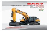 HYDRAULIC EXCAVATOR SY365C - sanyglobal.com · HYDRAULIC EXCAVATOR SY365C RELIABLE FIRST-CLASS COMPONENTS LOWER FUEL CONSUMPTION SIMPLIFIED SERVICE. Engine Power Operating Weight.
