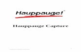 Hauppauge Capture - Amazon S3 · Hauppauge Capture has the ability to upload your recorded videos directly to YouTube directly within the application. All video files are uploaded