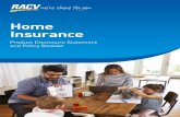 Home Insurance - racv.com.au · RACV Home Insurance is issued by Insurance Manufacturers of Australia Pty Limited. ABN 93 004 208 084 AFS Licence No. 227678. 388 George Street, Sydney