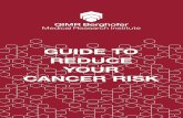 GUIDE TO REDUCE YOUR CANCER RISK - qimrberghofer.edu.au · A research team at QIMR Berghofer recently led an Australian-first study that found that 38% of cancer deaths in Australia