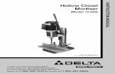 Hollow Chisel Mortiser - Mike's Tools · ADDITIONAL SAFETY RULES FOR HOLLOW CHISEL MORTISERS 3 1. DO NOToperate your mortiser until it is completely assembled and installed according