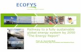 “The Energy Report” - Zonnekrachtcentrales The Energy Report - Blok.pdf · “The Energy Report” Prof. dr. Kornelis Blok with Yvonne Deng, Stijn Cornelissen and Sebastian Klaus