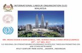 INTERNATIONAL LABOUR ORGANIZATION (ILO) … Jaya, Wilayah Persekutuan MALAYSIA POPULATION Malaysia Citizen 30.5 million (2016) Work force 14.6 million Unemployment 3.5% Estimated foreign