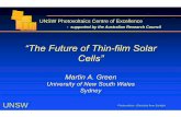 “The Future of Thin-film Solar Cells” - TV Green.pdf · PDF fileUNSW Photovoltaics - Electricity from Sunlight “The Future of Thin-film Solar Cells” Martin A. Green University