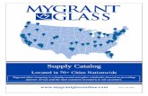 Supply Catalog - Mygrant Glass - Home/News · superior service and the most extensive inventory to our customers. Supply Catalog Located in 70+ Cities Nationwide Mygrant Glass Company