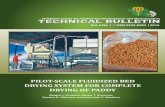 PILOT-SCALE FLUIDIZED BED DRYING SYSTEM FOR … Bulletin...Among the more popular are the flatbed dryers and recirculating batch dryers. These dryers provide good performance though