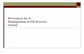 Pertemuan ke-4: Management of PR Practice (Seitel)file.upi.edu/.../HP.DYAH/PR/4._management_of_PR_practice.pdf · 2 Management Process of PR As with any management process, professional