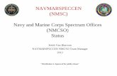 NAVMARSPECCEN (NMSC) Navy and Marine Corps Spectrum ... · NMCSO Mission Responsibilities As outlined in OPNAV Instruction 2400.1f NTP-6(e) “Electromagnetic Spectrum (EMS) Guide”