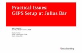 Practical Issues: GIPS Setup at Julius Bär fileGIPS Organisation at Bank Julius Bär Credit Risk CRO BJB BusinessRisk & Operational Risk Performance & GIPS Funds & institutional mandates