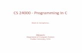 CS 24000 Programming In C - Purdue University 24000 ‐Programming In C Zhiyuan Li Department of Computer Science Purdue University, USA Week 15: Semaphores; Shared memory synchronization