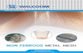 Quality Non Ferrous Metal Mesh for Architectural ... · Ferrous metal contains iron while non ferrous metals do not. Although more expensive than ferrous metals, non ferrous metals