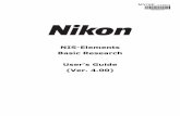 NIS-Elements Basic Research User's Guide (Ver. 4.00) · Thank you very much for choosing Nikon. This manual explains installation and use of the NIS-Elements Basic Research. For trouble-free