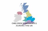 CHILDREN’S NETWORKS ACROSS THE UK · • Protocols/ pathways • Audit tools • Patient experience/ outcome measures TBC South London Neonatal Network TBC Neonatal TBC Dr Grenville