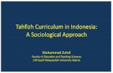 Tahfizh Curriculum in Indonesia: A Sociological Approach · Types of Muslim School •Steenbrink (1986) identifies three types of Islamic schools: –Pesantren –Madrasah –Sekolah