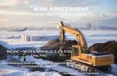 RISK ASSESSMENT - circabc.europa.eu · RISK ASSESSMENT Source Pathway Receptor Contaminants in soil transport via and groundwater and air Direct exposure, water Effect on quality