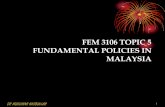 FEM 3106 TOPIC 5 FUNDAMENTAL POLICIES IN MALAYSIAvodppl.upm.edu.my/uploads/docs/FEM3106 TOPIC 5 - MUSLIHAH.pdf · FUNDAMENTAL POLICIES IN MALAYSIA DR MUSLIHAH HASBULLAH 1 . ... melalui