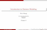 Introduction to Decision Modeling - LAMSADEmayag/Chapitre 0_Intro_DecisionModeling.pdf · Models Outline 1 Models 2 Decision theory and Decision analysis 3 Main steps of developing