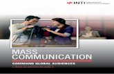 COMMAND GLOBAL AUDIENCES - INTI International University · a proposal and solutions before presenting it to the employers. BACHELOR OF MASS COMMUNICATION (HONS) with INTI International