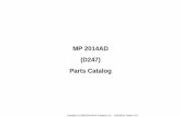 MP 2014AD (D247) Parts Catalog - Distrivisa · Model Product codePC style MP 2014/MP 2014D D245/D246 3D MP 2014AD D247 3D Paper Feed Unit PB2020 D3B1 3D Bypass Tray Cover Type M16