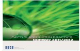 OECD GUIDELINES IN PRACTICE - Regjeringen.no · The Norwegian NCP concluded that the OECD Guidelines are applicable to enterprises that are still at a planning or exploratory stage