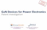 GaN Devices for Power Electronics - knowmade.com · GaN Devices for Power Electronics Patent Investigation IP and Technology Intelligence 2405 route des Dolines, 06902 Sophia Antipolis,