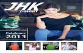 CATALOGO GENERAL JHK 2013 - sofprint.com¡logo-JHK-2013.pdf · Through time JHK has become one of the main promotional textile brands in Europe, and other areas like Africa, America