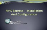 RMS Express – Installation And Configuration -RMS Express Practices/13... · 2016-04-22 · RMS Express – Installation And Configuration . What is Winlink Worldwide system for