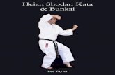 Heian Shodan Kata - The practical application of … Heian Shodan Kata & Bunkai Introduction. The Heians or Pinans are widely the most recognisable and practised kata in karate circles