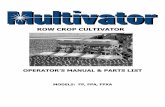 ROW CROP CULTIVATOR CROP CULTIVATOR OPERATOR’S MANUAL & PARTS LIST MODELS: FP, FPA, FPXA 10784 INDUSTRIAL PARKWAY MARYSVILLE, OH 43040 614.873.4620  1 SAFETY PRECAUTIONS ...
