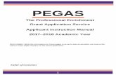 PEGAS _17-18.pdf · 3 Introduction Welcome to the Professional Enrichment Grant Application Service (PEGAS). Graduate students may submit applications for reimbursement-based travel