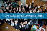 JPO VACANCY BULLETIN 2015 - 2016 · We are pleased to attach the UNICEF JPO Vacancy Information No. JPO-2015-2016 The purpose of this Bulletin is to inform Governments presently sponsoring