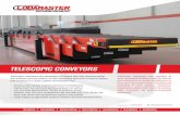 Telescopic - lodamaster.com · Telescopic conveyors are extendible conveyors that help reaching inside the vehicles such as trailers, trucks, containers and vans to load or unload