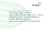 Financial Services Authority Using the FSA’s investment ... · 4 Investment advice and platforms suitability and disclosure assessment template (March 2010) 2 The assessment tool
