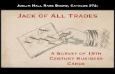 Joslin Hall Rare Books, Catalog 372: Jack of All Trades · Joslin Hall Rare Books, Catalog 372: Jack of All Trades A Survey of 19th Century Business Cards. Joslin Hall Rare Books