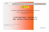 GENERIC RISKS IN JKR PROJECT - Jabatan Kerja Raya · GENERIC RISKS IN JKR PROJECT Generic Risks in JKR Project Ver. 1.0 28 May 2008 ii LIST OF ABBREVIATIONS KPKR - Ketua Pengarah