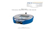 manual vibration monitor pce-vm 40 6 5 Operation 5.1 Selecting the measurement mode Switch on the PCE-VM 40 by pressing the ON-OFF button. After the start screen, the measurement value