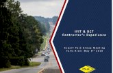 IFIT & DCT Contractor’s Experience - asphaltpavement.org · production until passing results are obtained ... Binder Grade. Mix. Tests. FI of 4. COV of 4. FI of 3. COV of 3. ...