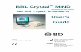 BBL Crystal MIND - legacy.bd.com · BBL Crystal™ MIND User’s Guide L-005355(J) 3 Installation of BBL Crystal™ MIND Determine if you are installing from the BD website or from