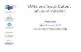 SMEs and Input-Output Tables of Pakistan - smeda.org Conference/1st sme... · • Input-Output (IO) analysis refers to the analycal framework developed by a Nobel Laureate Professor
