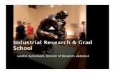 Industrial Research & Grad School - University of Torontohertzman/courses/gradSkills/2010/gord.pdf · Autodesk Makes design software: AutoCAD, Inventor, Maya, Max,… 9 million professionals