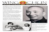 WING CHUN · 2017-04-14 · WING CHUN S I F U I P M A N G R A N D M A S T E R Sifu Ip Man was born in 1893 and lived in Fat Shan China where he started his Wing Chun training at the