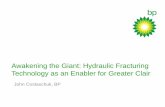 Awakening the Giant: Hydraulic Fracturing Technology as an … · 2019-05-14 · Awakening the Giant: Hydraulic Fracturing Technology as an Enabler for Greater Clair John Costaschuk,