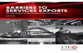 Report re Barriers to Services Exports - TTF · the Tourism 2020 target range, and without a change in policy settings that reduce barriers to services exports, this trend threatens